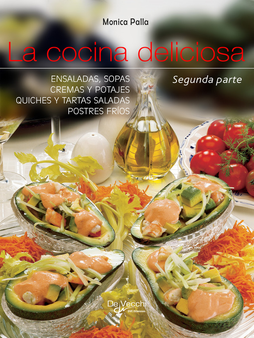 Title details for La cocina deliciosa--Segunda parte by Monica Palla - Available